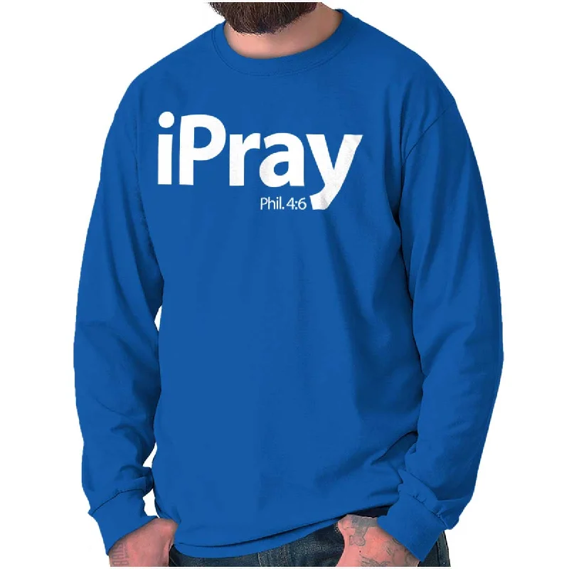 I Pray Philippians Long Sleeve T Shirt